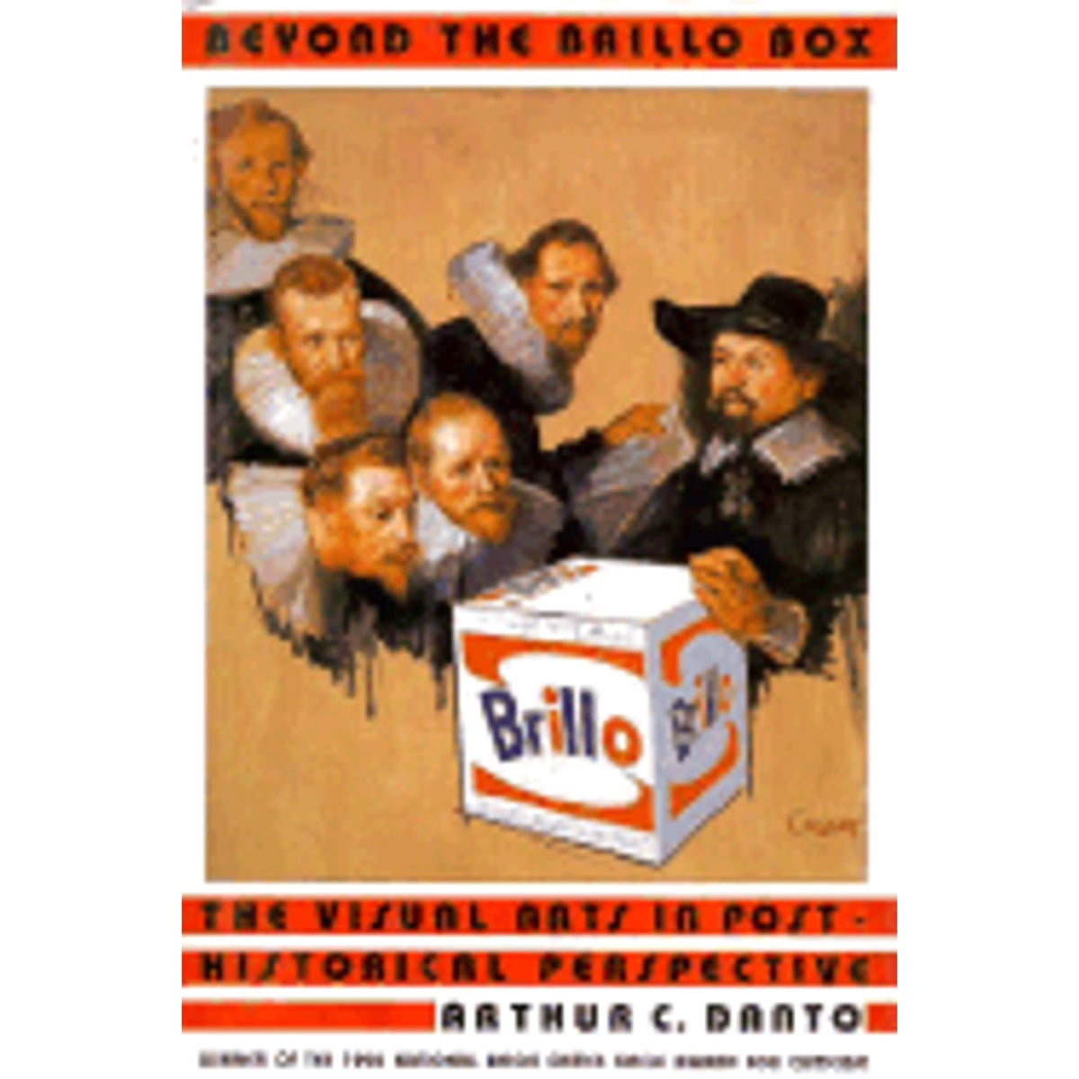 Beyond the Brillo Box: The Visual Arts in Post-Historical Perspective (Hardcover) H990583